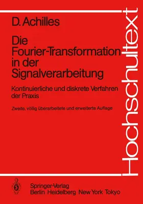 Achilles |  Die Fourier-Transformation in der Signalverarbeitung | Buch |  Sack Fachmedien