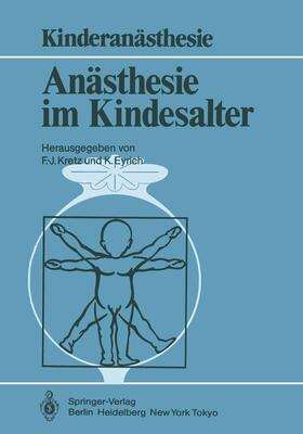 Eyrich / Kretz |  Anästhesie im Kindesalter | Buch |  Sack Fachmedien