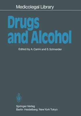 Schneider / Carmi |  Drugs and Alcohol | Buch |  Sack Fachmedien