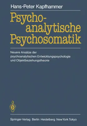 Kapfhammer |  Psychoanalytische Psychosomatik | Buch |  Sack Fachmedien