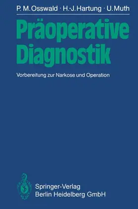 Osswald / Muth / Hartung | Präoperative Diagnostik | Buch | 978-3-540-15909-4 | www.sack.de