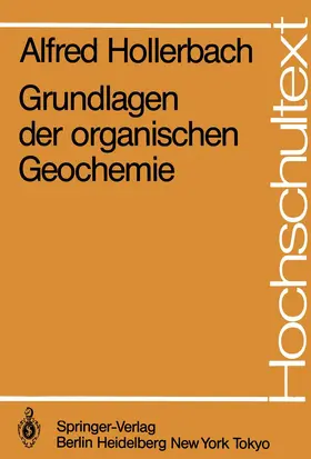 Hollerbach |  Grundlagen der organischen Geochemie | Buch |  Sack Fachmedien