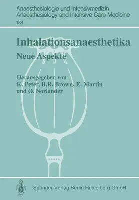 Peter / Norlander / Brown |  Inhalationsanaesthetika | Buch |  Sack Fachmedien
