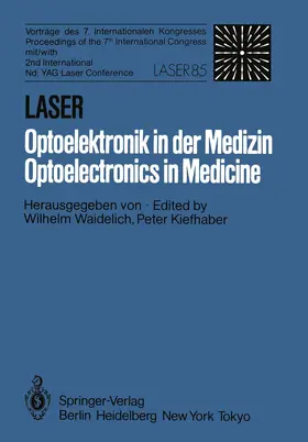 Waidelich / Kiefhaber |  Laser/Optoelektronik in der Medizin / Laser/Optoelectronics in Medicine | Buch |  Sack Fachmedien