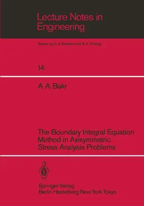 Bakr |  The Boundary Integral Equatio Method in Axisymmetric Stress Analysis Problems | Buch |  Sack Fachmedien