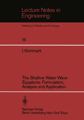 Kinnmark |  The Shallow Water Wave Equations: Formulation, Analysis and Application | Buch |  Sack Fachmedien
