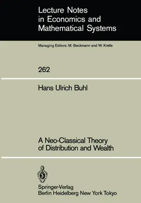 Buhl |  A Neo-Classical Theory of Distribution and Wealth | Buch |  Sack Fachmedien