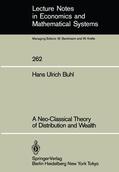 Buhl |  A Neo-Classical Theory of Distribution and Wealth | Buch |  Sack Fachmedien