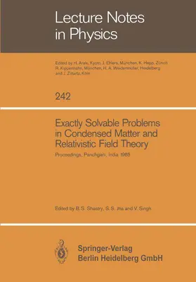 Shastry / Jha / Singh |  Exactly Solvable Problems in Condensed Matter and Relativistic Field Theory | Buch |  Sack Fachmedien
