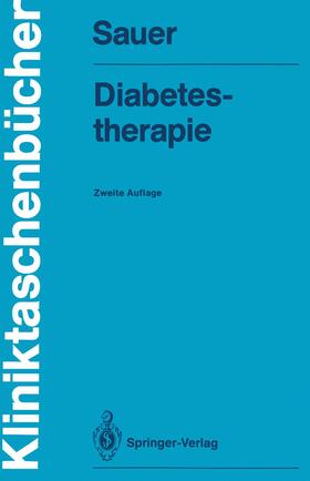 Sauer | Diabetestherapie | Buch | 978-3-540-16298-8 | sack.de