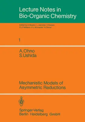 Ohno / Ushida / Baulieu |  Mechanistic Models of Asymmetric Reductions | Buch |  Sack Fachmedien