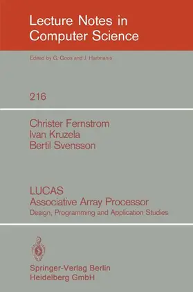 Fernstrom / Svensson / Kruzela |  LUCAS Associative Array Processor | Buch |  Sack Fachmedien