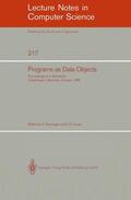Jones / Ganzinger |  Programs as Data Objects | Buch |  Sack Fachmedien