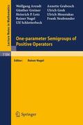Arendt / Groh / Grabosch |  One-parameter Semigroups of Positive Operators | Buch |  Sack Fachmedien