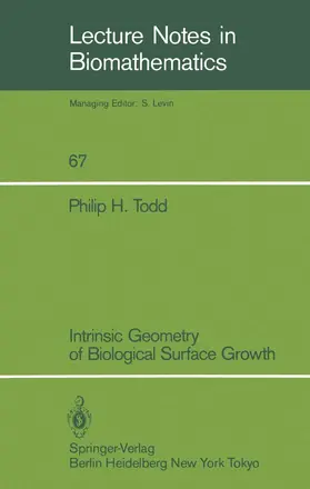 Todd |  Intrinsic Geometry of Biological Surface Growth | Buch |  Sack Fachmedien
