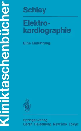 Schley | Elektrokardiographie | Buch | 978-3-540-16503-3 | www.sack.de