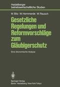 Bitz / Rausch / Hemmerde |  Gesetzliche Regelungen und Reformvorschläge zum Gläubigerschutz | Buch |  Sack Fachmedien