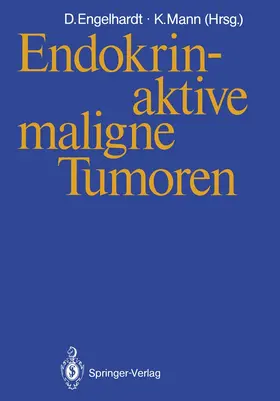 Mann / Engelhardt |  Endokrin-aktive maligne Tumoren | Buch |  Sack Fachmedien