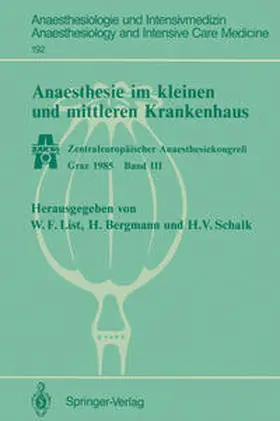 List / Schalk / Bergmann |  Anaesthesie im kleinen und mittleren Krankenhaus | Buch |  Sack Fachmedien