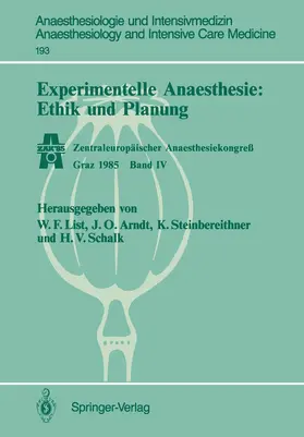 List / Arndt / Schalk |  Experimentelle Anaesthesie: Ethik und Planung | Buch |  Sack Fachmedien