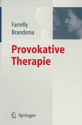 Farrelly / Brandsma | Provokative Therapie | Buch | sack.de