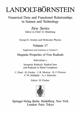 Daul / Fischer / Morton |  Inorganic Radicals, Radical Ions and Radicals in Metal Complexes / Anorganische Radikale, Radikalionen und Radikale in Metallkomplexen | Buch |  Sack Fachmedien