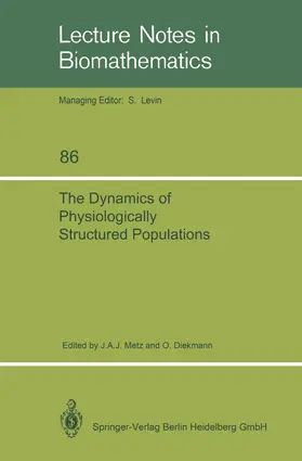 Diekmann / Metz |  The Dynamics of Physiologically Structured Populations | Buch |  Sack Fachmedien