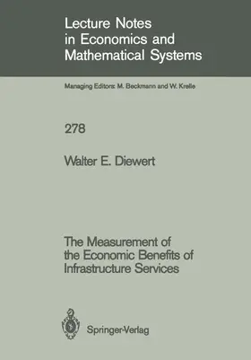 Diewert |  The Measurement of the Economic Benefits of Infrastructure Services | Buch |  Sack Fachmedien
