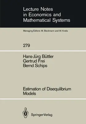 Büttler / Frei / Schips |  Estimation of Disequilibrium Models | Buch |  Sack Fachmedien