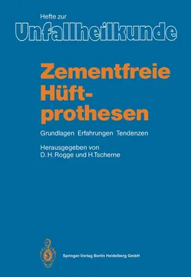 Rogge / Tscherne |  Zementfreie Hüftprothesen | Buch |  Sack Fachmedien