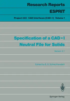 Schlechtendahl |  Specification of a CAD*I Neutral File for Solids | Buch |  Sack Fachmedien