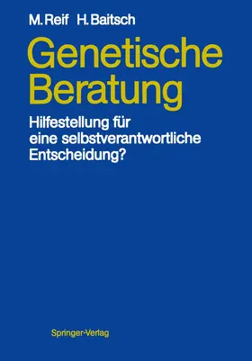 Baitsch / Reif |  Genetische Beratung | Buch |  Sack Fachmedien