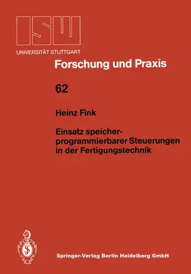 Fink | Einsatz speicherprogrammierbarer Steuerungen in der Fertigungstechnik | Buch | 978-3-540-17031-0 | www.sack.de