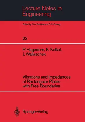 Hagedorn / Kelkel / Wallaschek |  Vibrations and Impedances of Rectangular Plates with Free Boundaries | Buch |  Sack Fachmedien