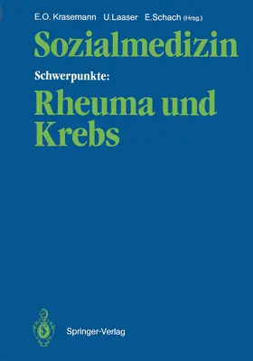 Krasemann / Schach / Laaser |  Sozialmedizin Schwerpunkte: Rheuma und Krebs | Buch |  Sack Fachmedien