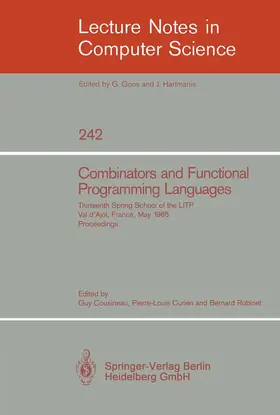 Cousineau / Robinet / Curien |  Combinators and Functional Programming Languages | Buch |  Sack Fachmedien