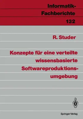 Studer |  Konzepte für eine verteilte wissensbasierte Softwareproduktionsumgebung | Buch |  Sack Fachmedien