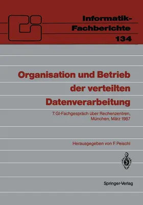 Peischl |  Organisation und Betrieb der verteilten Datenverarbeitung | Buch |  Sack Fachmedien