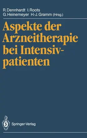 Dennhardt / Roots / Heinemeyer |  Aspekte der Arzneitherapie bei Intensivpatienten | Buch |  Sack Fachmedien