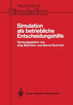Schmidt / Biethahn |  Simulation als betriebliche Entscheidungshilfe | Buch |  Sack Fachmedien