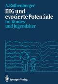 Rothenberger |  EEG und evozierte Potentiale im Kindes- und Jugendalter | Buch |  Sack Fachmedien