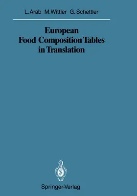 Arab / Wittler / Schettler | European Food Composition Tables in Translation | Buch | 978-3-540-17393-9 | www.sack.de