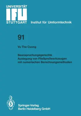Cuong |  Beanspruchungsgerechte Auslegung von Fließpreßwerkzeugen mit numerischen Berechnungsmethoden | Buch |  Sack Fachmedien