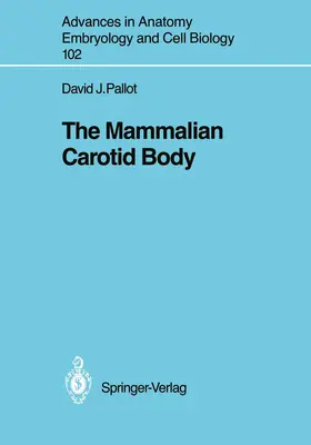 Pallot |  The Mammalian Carotid Body | Buch |  Sack Fachmedien