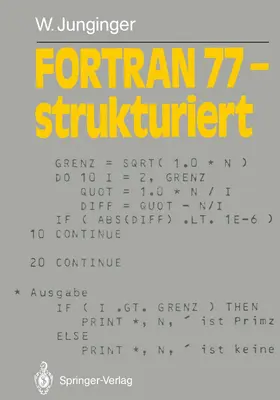 Junginger | FORTRAN 77 - strukturiert | Buch | 978-3-540-17543-8 | www.sack.de
