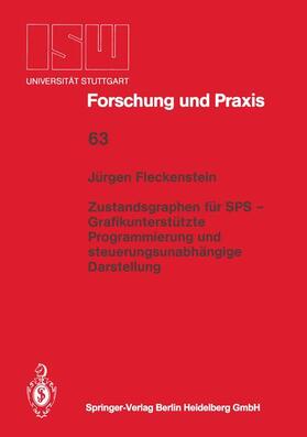 Fleckenstein | Zustandsgraphen für SPS ¿ Grafikunterstützte Programmierung und steuerungsunabhängige Darstellung | Buch | 978-3-540-17549-0 | sack.de