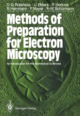 Robinson / Ehlers / Mayer | Methods of Preparation for Electron Microscopy | Buch | 978-3-540-17592-6 | sack.de