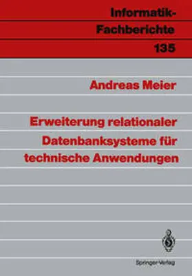 Meier |  Erweiterung relationaler Datenbanksysteme für technische Anwendungen | Buch |  Sack Fachmedien