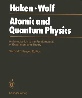 Haken / Wolf | Atomic and Quantum Physics | Buch | 978-3-540-17702-9 | sack.de