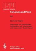 Wagner |  Steuerung von Koordinatenmeßgeräten mit schlatenden und messenden Tastsystemen | Buch |  Sack Fachmedien